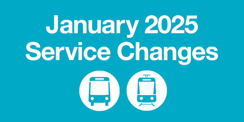 January 2025 Service Changes